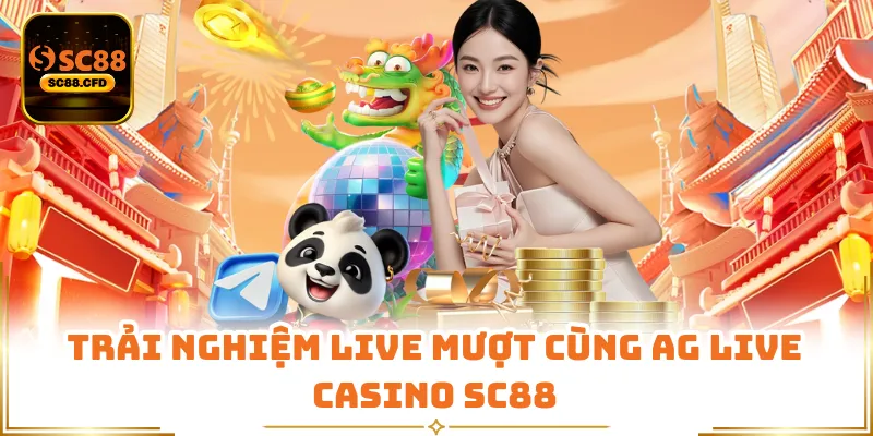 Trải nghiệm live mượt cùng AG Live Casino SC88